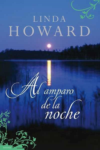 AL AMPARO DE LA NOCHE | 9788496711501 | HOWARD, LINDA | Llibreria La Gralla | Librería online de Granollers