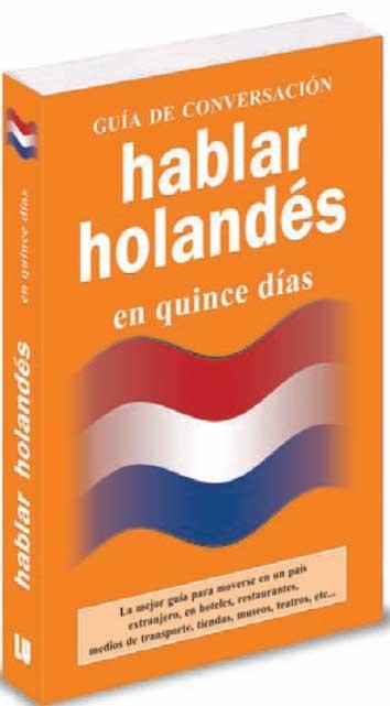 HABLAR HOLANDES EN QUINCE DIAS  | 9788496865273 | Llibreria La Gralla | Llibreria online de Granollers