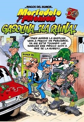 MAGOS DEL HUMOR 124. MORTADELO Y FILEMON. GASOLINA LA RUINA | 9788466636988 | IBAÑEZ, F. | Llibreria La Gralla | Llibreria online de Granollers