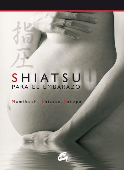 SHIATSU PARA EL EMBARAZO (LLIBRE+DVD) | 9788484451426 | Llibreria La Gralla | Llibreria online de Granollers