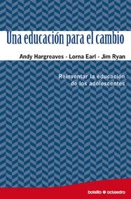 EDUCACION PARA EL CAMBIO, UNA (OCTAEDRO BOLSILLO 3) | 9788480639460 | HARGREAVES, ANDY / EARL, LORNA / RYAN, JIM | Llibreria La Gralla | Llibreria online de Granollers