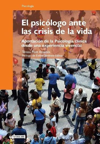 PSICOLOGO ANTE LAS CRISIS DE LA VIDA, EL | 9788497886147 | PONT AMENOS, TERESA | Llibreria La Gralla | Llibreria online de Granollers