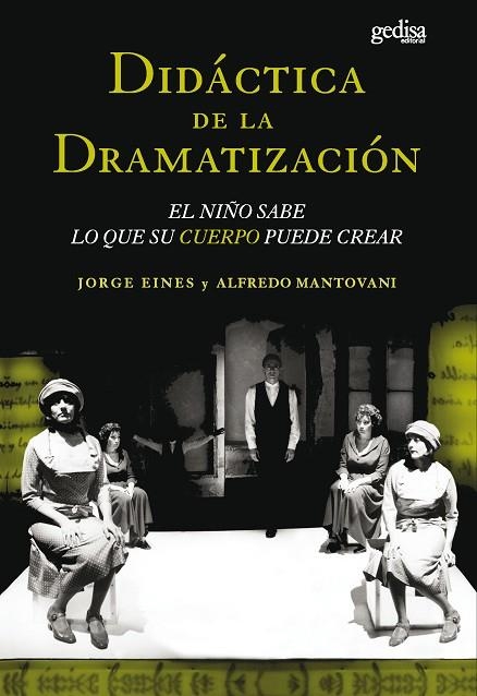 DIDACTICA DE LA DRAMATIZACION | 9788474326437 | EINES, JORGE;ALFREDO MANTOVANI | Llibreria La Gralla | Llibreria online de Granollers