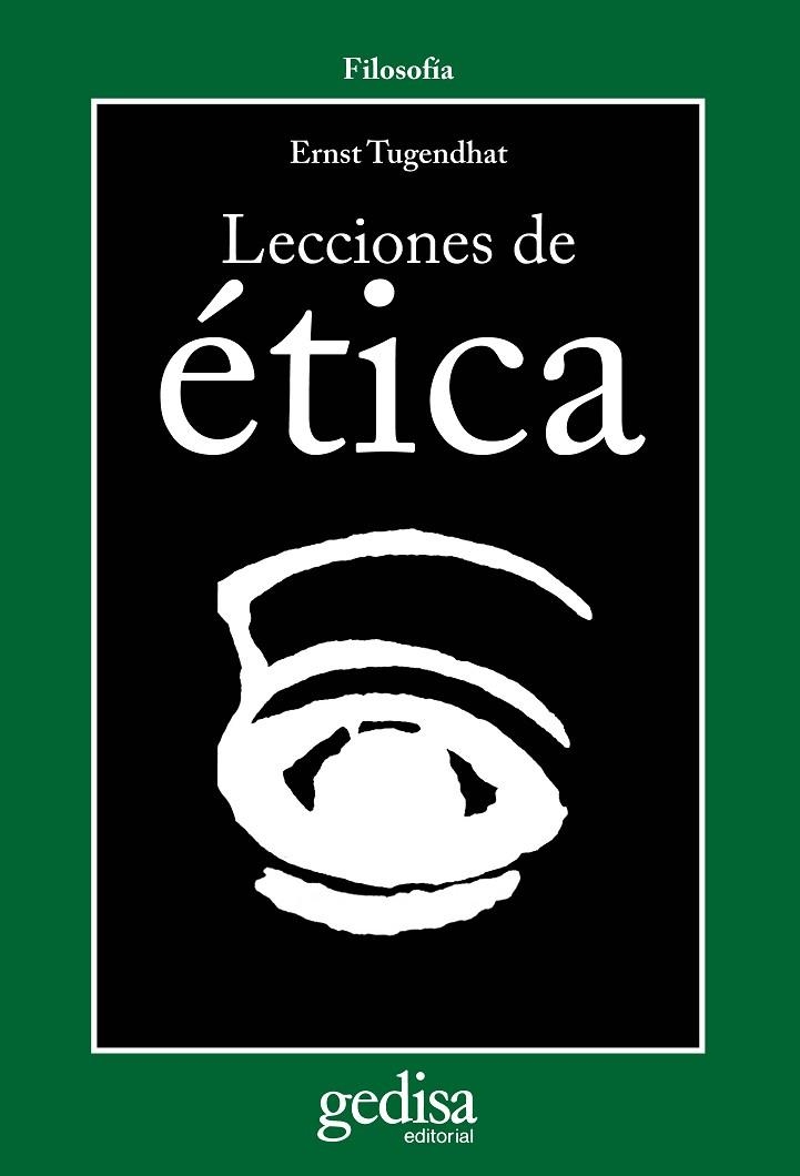 LECCIONES DE ETICA | 9788474326000 | TUGENDHAT, ERNST | Llibreria La Gralla | Llibreria online de Granollers