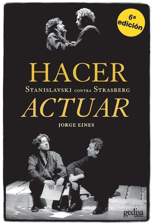 HACER ACTUAR.STANISLAVSKI CONTRA STRASBERG | 9788497841023 | EINES, JORGE | Llibreria La Gralla | Llibreria online de Granollers