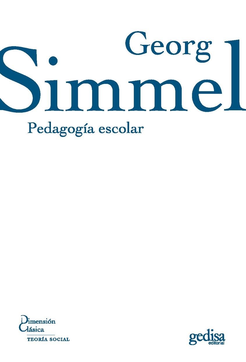 PEDAGOGIA ESCOLAR | 9788497841412 | SIMMEL, GEORG | Llibreria La Gralla | Llibreria online de Granollers