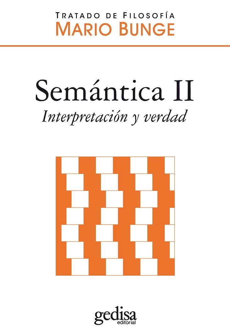 SEMANTICA II: SIGNIFICADO Y VERDAD | 9788497841955 | BUNGE, MARIO | Llibreria La Gralla | Llibreria online de Granollers