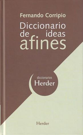 DICCIONARIO DE IDEAS AFINES | 9788425425004 | CORRIPIO, FERNANDO | Llibreria La Gralla | Llibreria online de Granollers