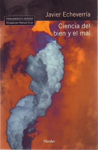 CIENCIA DEL BIEN Y DEL MAL | 9788425425073 | ECHEVERRIA, JAVIER | Llibreria La Gralla | Librería online de Granollers