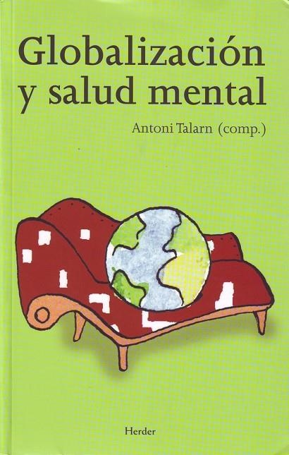 GLOBALIZACION Y SALUD MENTAL | 9788425425295 | TALARN, ANTONI (COORD.) | Llibreria La Gralla | Llibreria online de Granollers