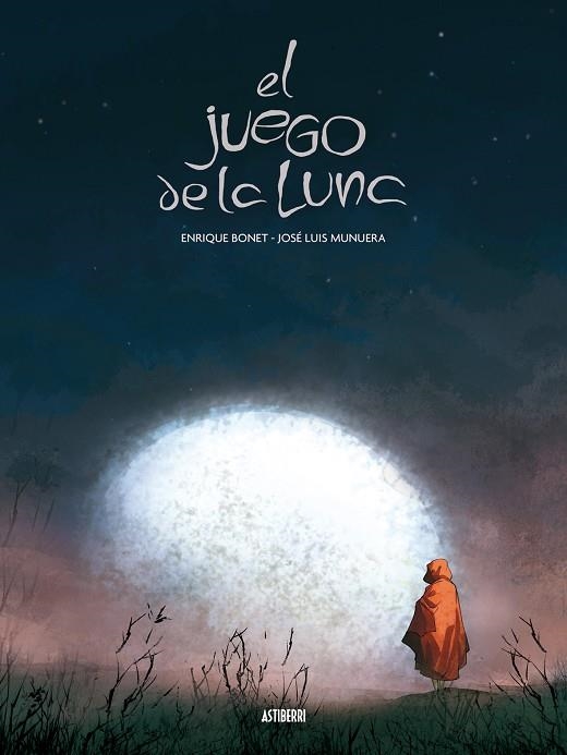 JUEGO DE LA LUNA, EL | 9788492769179 | BONET, ENRIQUE / MUNUERA, JOSE LUIS | Llibreria La Gralla | Llibreria online de Granollers