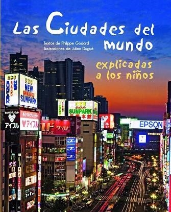 CIUDADES DEL MUNDO EXPLICADAS A LOS NIÑOS, LAS | 9788497543552 | GODARD, PHILIPPE | Llibreria La Gralla | Llibreria online de Granollers