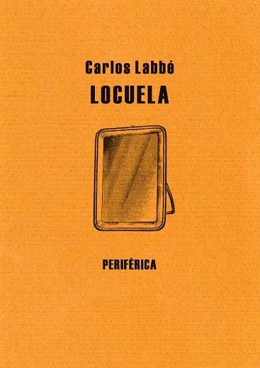 LOCUELA | 9788492865048 | LABBÉ, CARLOS | Llibreria La Gralla | Librería online de Granollers