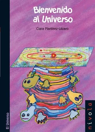 BIENVENIDO AL UNIVERSO | 9788496566323 | MARTINEZ LAZARO, CLARA | Llibreria La Gralla | Llibreria online de Granollers