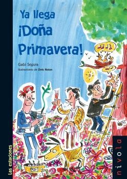 YA LLEGA DOÑA PRIMAVERA! | 9788496566675 | SEGURA, GABRIEL | Llibreria La Gralla | Llibreria online de Granollers