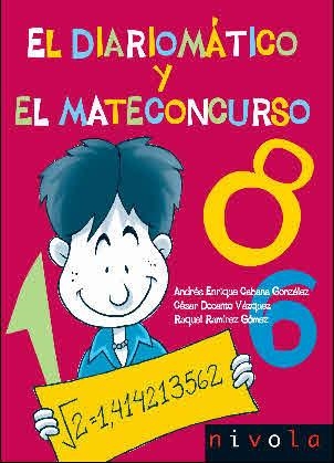 DIARIOMATICO Y EL MATECONCURSO, EL | 9788492493074 | CABANA GONZALEZ, ANDRES ENRIQUE | Llibreria La Gralla | Llibreria online de Granollers