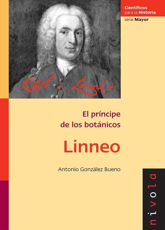 LINNEO.EL PRINCIPE DE LOS BOTANICOS | 9788492493234 | GONZALEZ BUENO, ANTONIO | Llibreria La Gralla | Llibreria online de Granollers