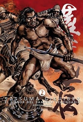 SATSUMA GISHIDEN 2. EL HONOR DEL SAMURAI LEGENDARIO | 9788492458585 | HIRATA, HIROSHI | Llibreria La Gralla | Llibreria online de Granollers