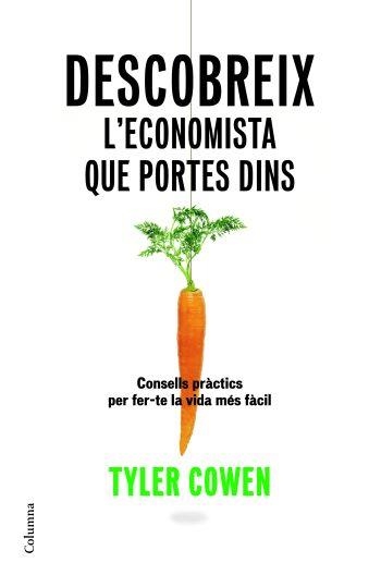 DESCOBREIX L'ECONOMISTA QUE PORTES DINS | 9788466409070 | COWEN, TYLER | Llibreria La Gralla | Llibreria online de Granollers