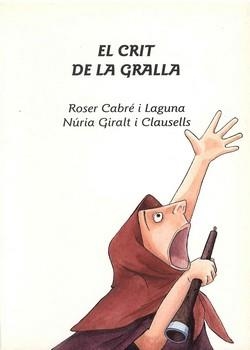 CRIT DE LA GRALLA, EL | 9788495053053 | CABRE I LAGUNA, ROSER / GIRALT I CLAUSELLS, NURIA | Llibreria La Gralla | Llibreria online de Granollers