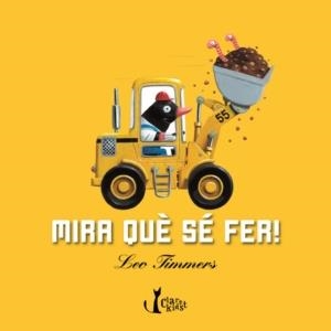 MIRA QUE SE FER | 9788498462357 | TIMMERS, LEO | Llibreria La Gralla | Llibreria online de Granollers