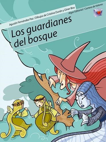 GUARDIANES DEL BOSQUE, LOS (CARTERA DE VALORES 5 ) | 9788498450132 | FERNANDEZ, A.; DURAN, C.; BOU, G. | Llibreria La Gralla | Llibreria online de Granollers