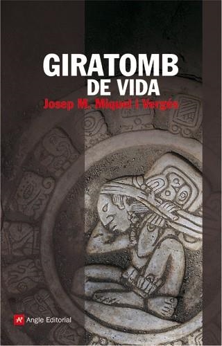 GIRATOMBS DE VIDA | 9788496521803 | MIQUEL I VERGES, JOSEP M. | Llibreria La Gralla | Llibreria online de Granollers