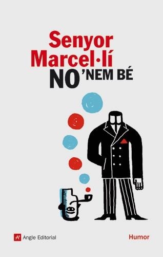 SENYOR MARCEL·LI NO NEM BE (HUMOR, 6) | 9788496521735 | Llibreria La Gralla | Llibreria online de Granollers