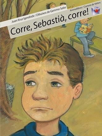 CORRE SEBASTIA CORRE (CARTERA DE VALORS 10) | 9788496726093 | KRUZ IGERABIDE, JUAN / SALES, GEMMA (IL) | Llibreria La Gralla | Llibreria online de Granollers