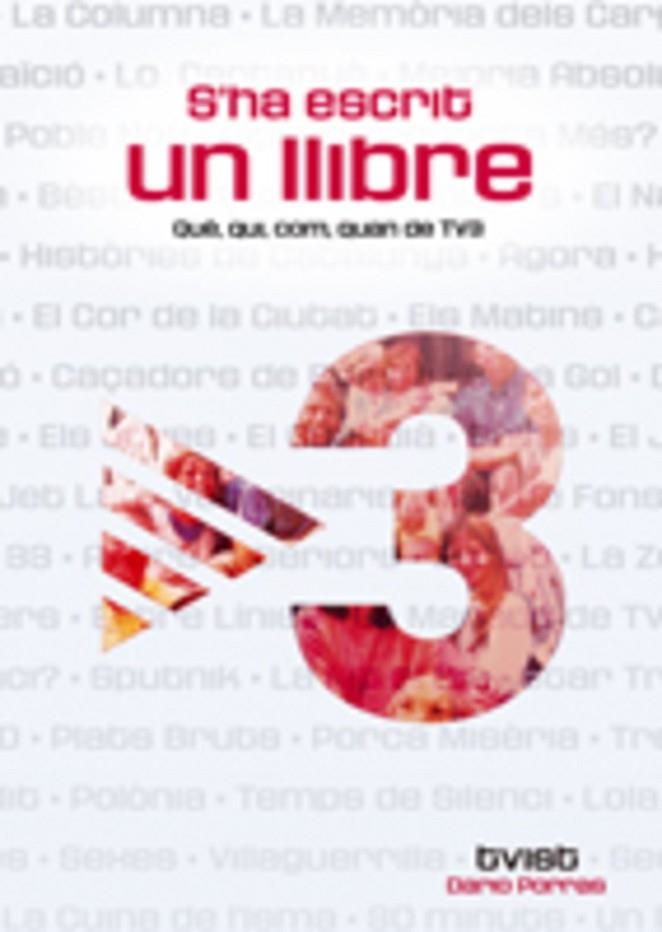 S'HA ESCRIT UN LLIBRE. QUE, QUI,  COM, QUAN DE TV3 | 9788497912334 | PORRAS, DARIO | Llibreria La Gralla | Llibreria online de Granollers