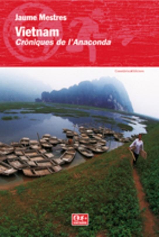 VIETNAM. CRONIQUES DE L'ANACONDA | 9788497912624 | MESTRES, JAUME | Llibreria La Gralla | Librería online de Granollers