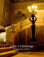 CUBA A CATALUNYA. EL LLEGAT DELS INDIANS | 9788497913416 | CABRE, TATE | Llibreria La Gralla | Librería online de Granollers