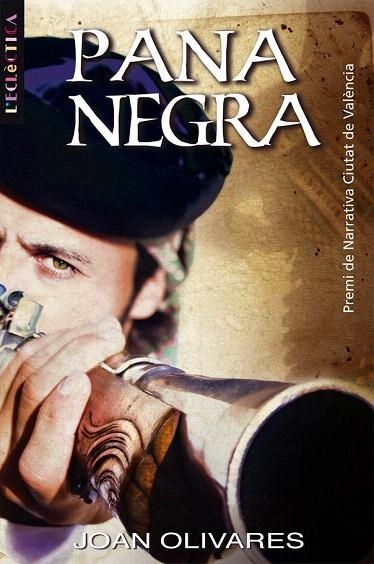 PANA NEGRA (L'ECLECTICA, 141) | 9788498242324 | OLIVARES, JOAN | Llibreria La Gralla | Llibreria online de Granollers