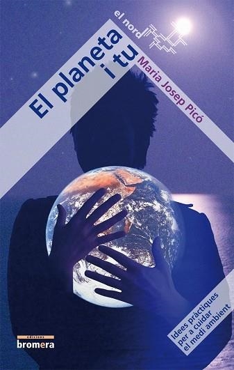 PLANETA I TU, EL (EL NORD, 7) | 9788498243079 | PICO, MARIA JOSEP | Llibreria La Gralla | Librería online de Granollers