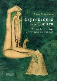 EXPRESIONES DE LA LOCURA | 9788437629803 | PRINZHORN, HANS | Llibreria La Gralla | Llibreria online de Granollers