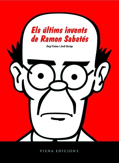 ULTIMS INVENTS DE RAMON SABATE, ELS | 9788483305171 | FREIXES, SERGI; GARRIGA, JORDI | Llibreria La Gralla | Llibreria online de Granollers