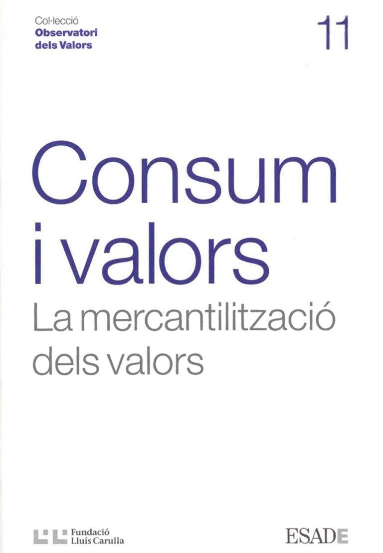 CONSUM I VALORS. LA MERCANTILITZACIO DELS VALORS | 9788472269316 | Llibreria La Gralla | Llibreria online de Granollers