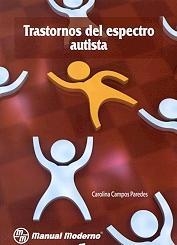 TRASTORNOS DEL ESPECTRO AUTISTA | 9789707292956 | CAMPOS PAREDES, CAROLINA | Llibreria La Gralla | Librería online de Granollers