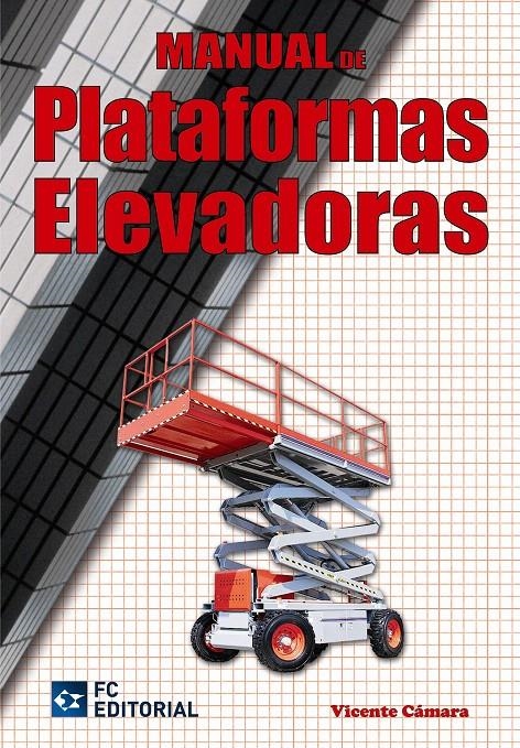 MANUAL DE PLATAFORMAS ELEVADORAS | 9788492735525 | CÁMARA, VICENTE | Llibreria La Gralla | Llibreria online de Granollers