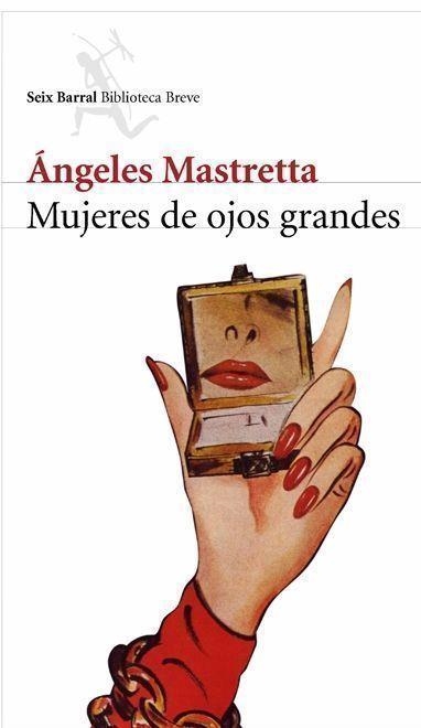 MUJERES DE OJOS GRANDES | 9788432212468 | MASTRETTA, ANGELES | Llibreria La Gralla | Llibreria online de Granollers