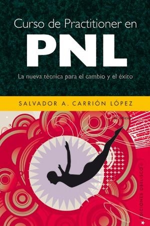 CURSO DE PRACTITIONER EN PNL | 9788497775106 | CARRION LOPEZ, SALVADOR A. | Llibreria La Gralla | Llibreria online de Granollers