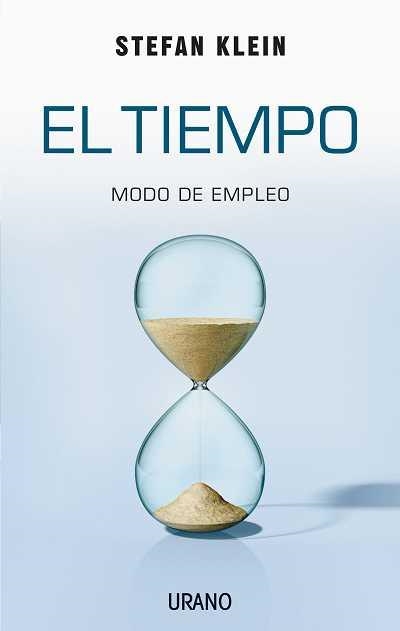 TIEMPO, EL MODO DE EMPLEO | 9788479536541 | KLEIN, STEFAN | Llibreria La Gralla | Llibreria online de Granollers