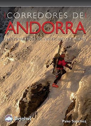 CORREDORES DE ANDORRA. 126 ITINERARIOS DE NIEVE HIELO Y MIXT | 9788498291483 | SANCHEZ, PAKO | Llibreria La Gralla | Llibreria online de Granollers