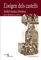 ORIGEN DELS CASTELLS, L'. ANALISI TECNICA I HISTORICA | 9788497912914 | BOFARULL SOLE, JOAN | Llibreria La Gralla | Llibreria online de Granollers