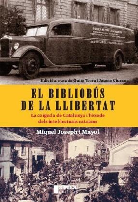 BIBLIOBUS DE LA LLIBERTAT, EL | 9788495987617 | JOSEPH I MAYOL, MIQUEL | Llibreria La Gralla | Llibreria online de Granollers