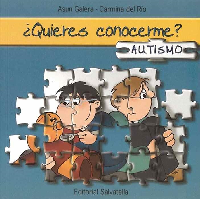 AUTISMO.QUIERES CONOCERME ? | 9788484124733 | GALERA, DEL RIO, MEMBRIBE , ARROYO | Llibreria La Gralla | Llibreria online de Granollers