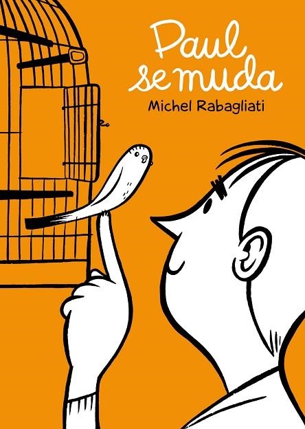 PAUL SE MUDA | 9788492769537 | RABAGLIATI, MICHEL | Llibreria La Gralla | Llibreria online de Granollers