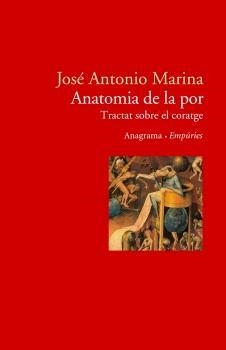 ANATOMIA DE LA POR | 9788497872362 | MARINA, JOSE ANTONIO | Llibreria La Gralla | Llibreria online de Granollers