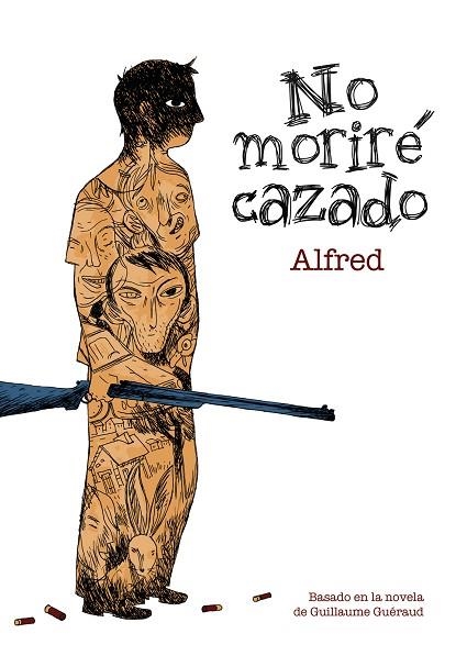 NO MORIRÉ CAZADO | 9788492769674 | ALFRED | Llibreria La Gralla | Llibreria online de Granollers