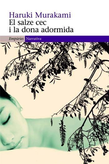 SALZE CEC I LA DONA ADORMIDA, EL (NARRATIVA, 316) | 9788497872805 | MURAKAMI, HARUKI | Llibreria La Gralla | Llibreria online de Granollers